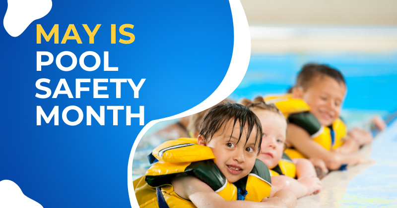 May Is Pool Safety Month
